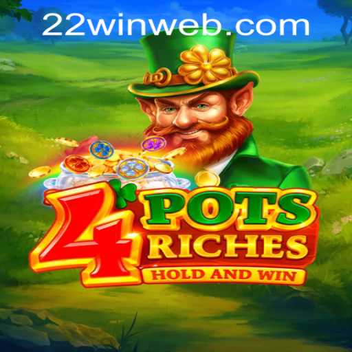 Explore the Exciting World of 4potsriches at 22WIN Casino PH