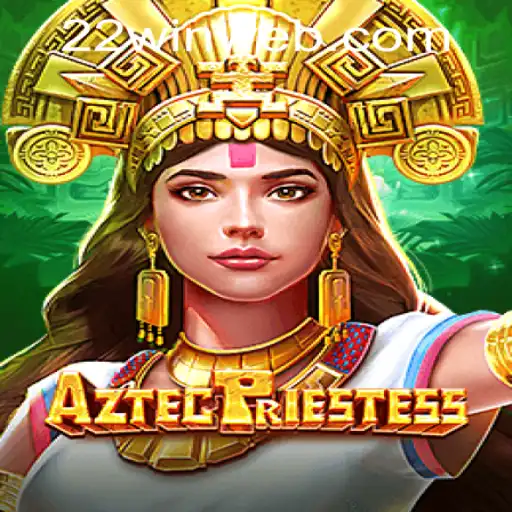 Exploring the Exciting World of AztecPriestess: A New Sensation at 22WIN Casino PH