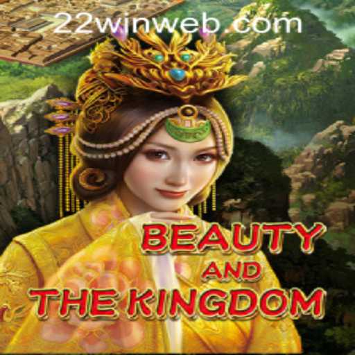 Exploring the Enchanting World of BeautyAndTheKingdom at 22WIN Casino PH