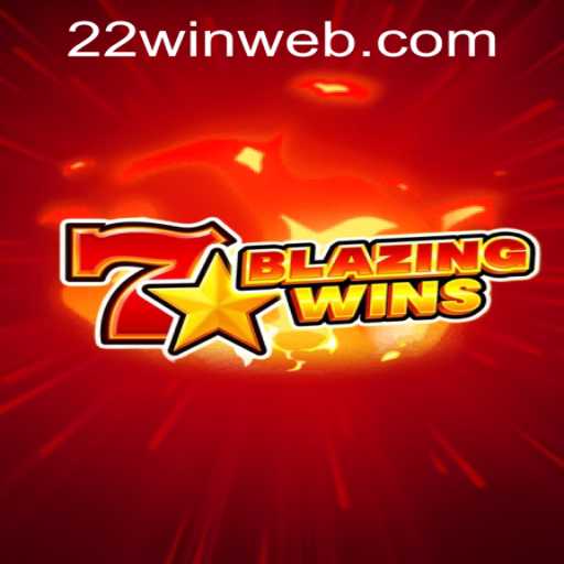Exploring BlazingWins at 22WIN Casino PH