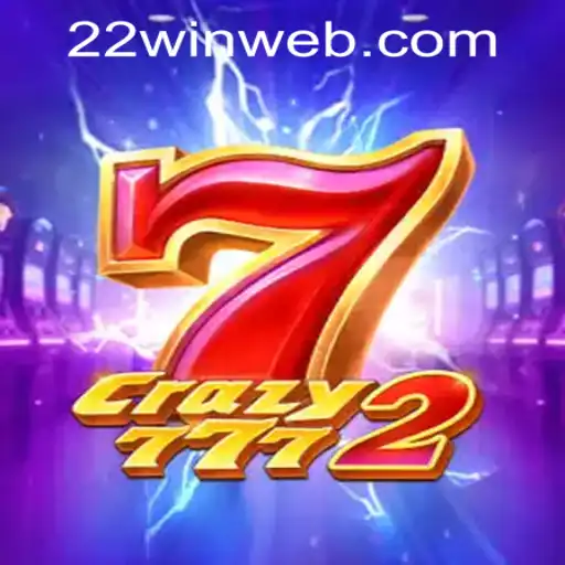 An Exciting Dive into 'Crazy7772' at 22WIN Casino PH