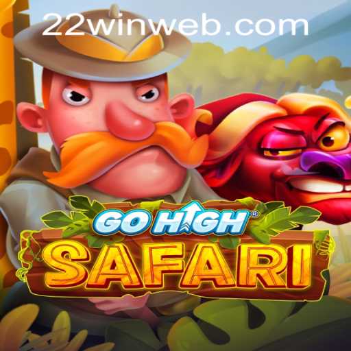 Exploring GoHighSafari: A Thrilling Adventure at 22WIN Casino PH