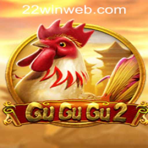 GuGuGu2: A Thrilling New Game at 22WIN Casino PH