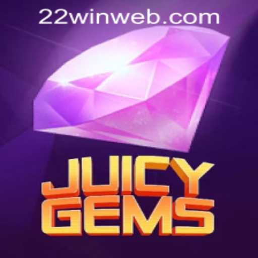 Exploring JuicyGems: A Shining Jewel at 22WIN Casino PH