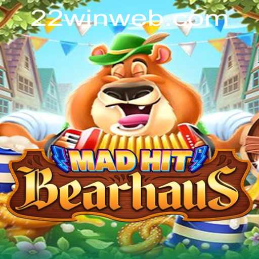 Explore the Thrilling World of MadHitBearhaus: The Latest Attraction at 22WIN Casino PH