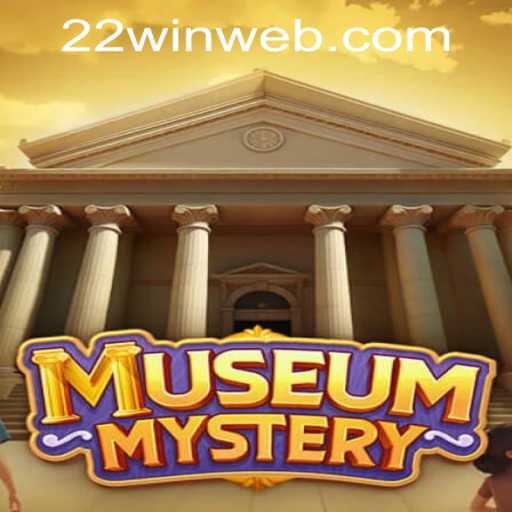 Unveiling the Secrets of MuseumMystery: A Riveting Casino Adventure at 22WIN Casino PH
