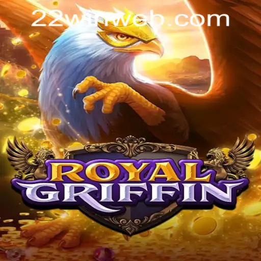 Exploring the Excitement of RoyalGriffin at 22WIN Casino PH