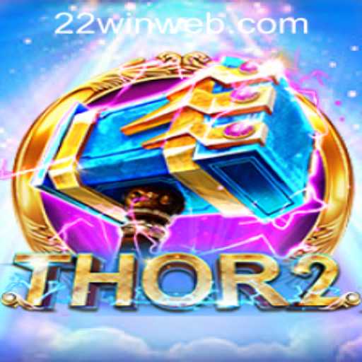 Discover the Thrilling World of Thor2 at 22WIN Casino PH