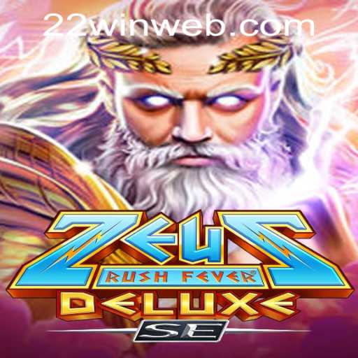 ZeusRushFeverDeluxeSE: A New Chapter in Online Gaming with 22WIN Casino PH